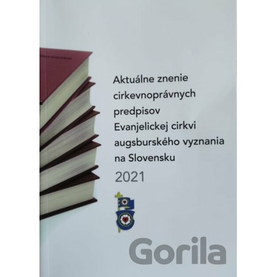 Aktuálne znenie cirkevnoprávnych predpisov ECAV 2021 - Tranoscius