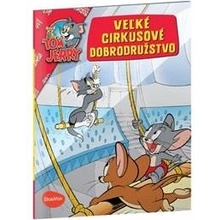 VEĽKÉ CIRKUSOVÉ DOBRODRUŽSTVO – Tom a Jerry v obrázkovom príbehu