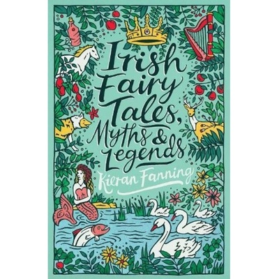 Irish Fairy Tales, Myths and Legends Scholastic