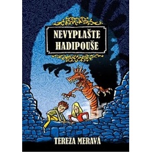 Nevyplašte hadipouše - Tereza Meravá
