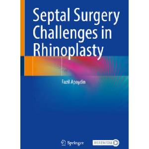 Septal Surgery Challenges in Rhinoplasty (ISBN: 9783031747335)