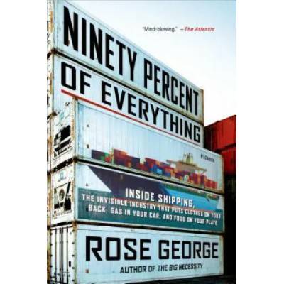 NINETY PERCENT OF EVERYTHING | Rose George