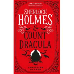 Classified Dossier - Sherlock Holmes and Count Dracula | Klaver, Christian (ISBN: 9781789099287)