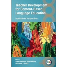 Teacher Development for Content-Based Language Education: International Perspectives (Ballinger Susan)(Paperback)