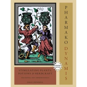 Pharmako/Dynamis, Revised and Updated | Dale Pendell (ISBN: 9781556438035)