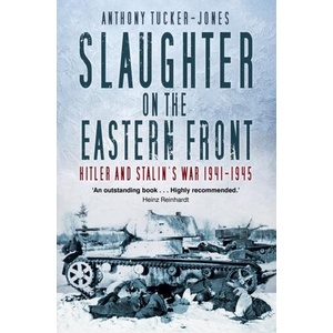 Slaughter on the Eastern Front | A TUCKER-JONES (ISBN: 9780750992695)