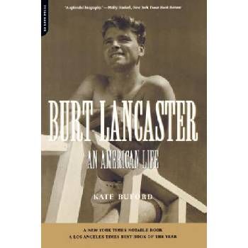 Burt Lancaster: An American Life Buford KatePaperback