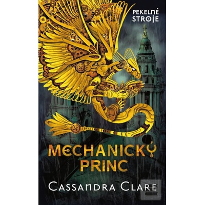 Mechanický princ - Pekelné stroje 2 Clare Cassandra
