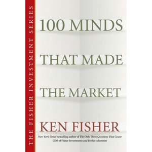 100 Minds That Made the Market | Kenneth L. Fisher (ISBN: 9780470139516)