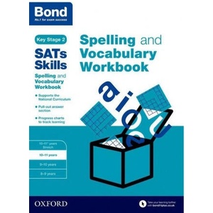 Bond SATs Skills Spelling and Vocabulary Workbook | Michellejoy Hughes (ISBN: 9780192746542)