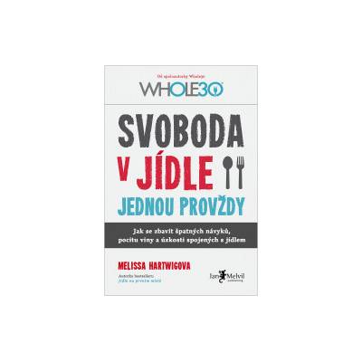 Svoboda v jídle jednou provždy