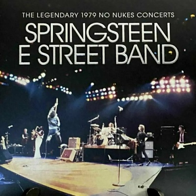 Bruce Springsteen - The Legendary 1979 No Nukes Concerts (2 LP) (0194398929514)