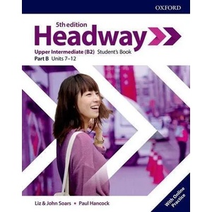 Headway: Upper-Intermediate. Student's Book B with Online Practice (ISBN: 9780194539777)