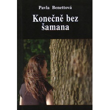 Konečně bez šamana - Pavla Benettová