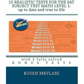 Image 1 of 15 Realistic Tests for the SAT Subject Test Math Level 1: Up to date and true to life: with 3 fully solved bonus tests | Rusen Meylani
