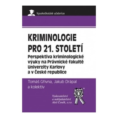 Kriminologie pro 21. století