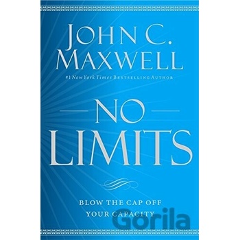 No Limits - Blow the CAP Off Your Capacity Maxwell John C.Paperback
