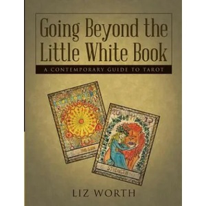 Going Beyond the Little White Book | Liz Worth (ISBN: 9781483458557)