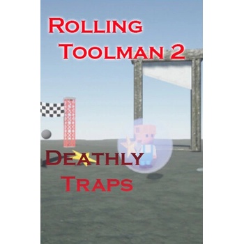 Tero Lunkka Rolling Toolman 2 Deathly Traps (PC)