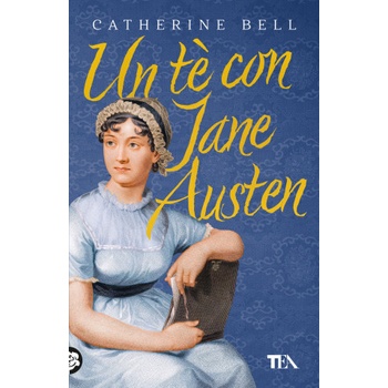 tè con Jane Austen | Catherine Bell