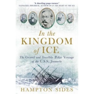 In the Kingdom of Ice | Hampton Sides (2015)