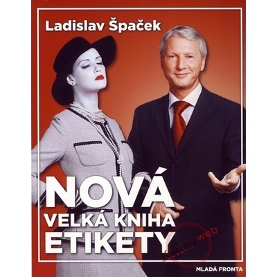 Nová velká kniha etikety - Ladislav Špaček