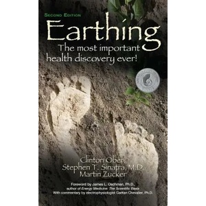 Earthing (2nd Edition) | Clinton Ober, Stephen Sinatra, Martin Zucker (ISBN: 9781684423224)