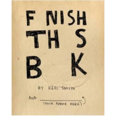 Finish This Book | Keri Smith