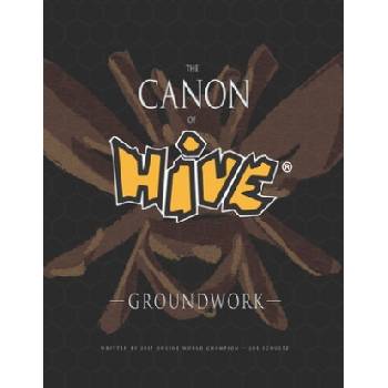 The Canon Of Hive: Groundwork (Color) | Joe Schultz