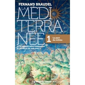 La Mediterranee a l'epoque de Philippe II 1 | Fernand Braudel (2017)