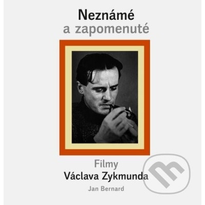 Neznámé a zapomenuté filmy Václava Zykmunda - Jan Bernard – Zbozi.Blesk.cz