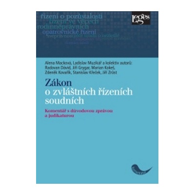 Zákon o zvláštních řízeních soudních - Macková Alena, Muzikář Ladislav