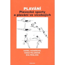 Plavání: Plavecké sporty a plavání ve vícebojích - Kovařovic Karel