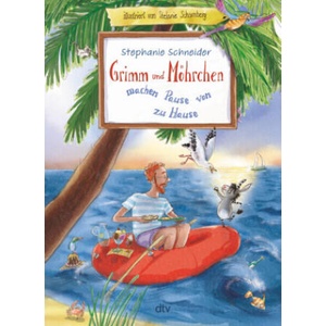 Grimm und Möhrchen machen Pause von zu Hause | Stephanie Schneider, Stefanie Scharnberg (2023)