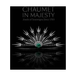 Chaumet in Majesty | Christophe Vachaudez, Stephane Bern, Jean-Marc Mansvelt, Karine Hugenaud, Romain Condamine (ISBN: 9782080204301)