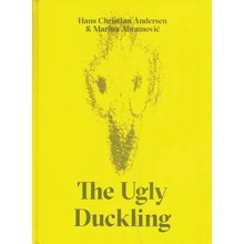 The Ugly Duckling by Hans Christian Andersen & Marina Abramovic Abramovic MarinaPevná vazba