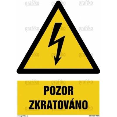 Grafiko | Pozor - elektrické zařízení - Text obrázku Pozor zkratováno, Materiál Samolepící PVC folie, Rozměr 148x105mm