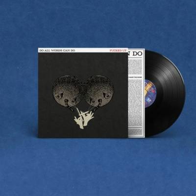 FUCKED UP - DO ALL WORDS CAN DO LP
