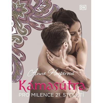 Kámasútra pro milence 21. století, 4. vydání - Anne Hooper