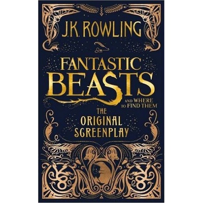 Fantastic Beasts and Where to Find Them: The- J.K. Rowling