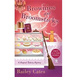 Brownies and Broomsticks | Bailey Cates (ISBN: 9780451236630)