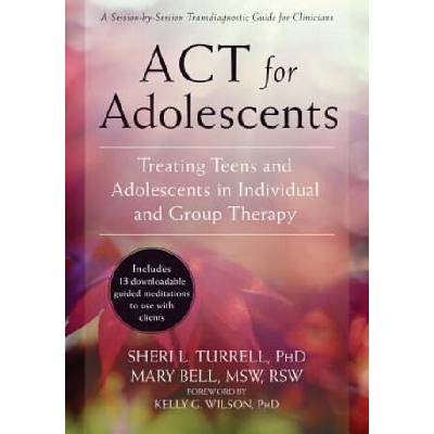 ACT for Adolescents | Sheri L. Turrell, Mary Bell