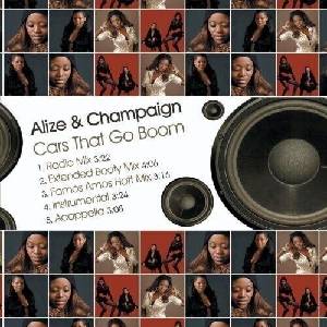 Alize & Champaign - Cars That Go Boom (CD) (894231200120)
