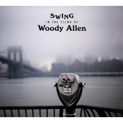 Rôzni umelci - SWING IN THE FILMS OF WOODY ALLEN CD