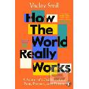 How the World Really Works