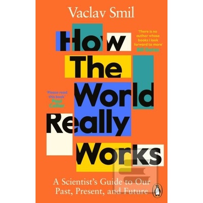 How the World Really Works