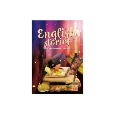 English stories - anglická čítanka pre 4. ročník