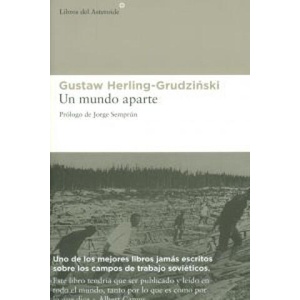Un mundo aparte | GUSTAW HERLING-GRUDZINSKI (ISBN: 9788492663330)