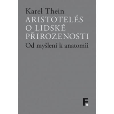Aristotelés o lidské přirozenosti - Karel Thein