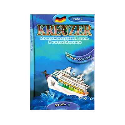 Kreuzer 4. - Német nyelvű szótanuló keresztrejtvények 2500 szóval - Kreuzworträtsel zum Deutschlernen
